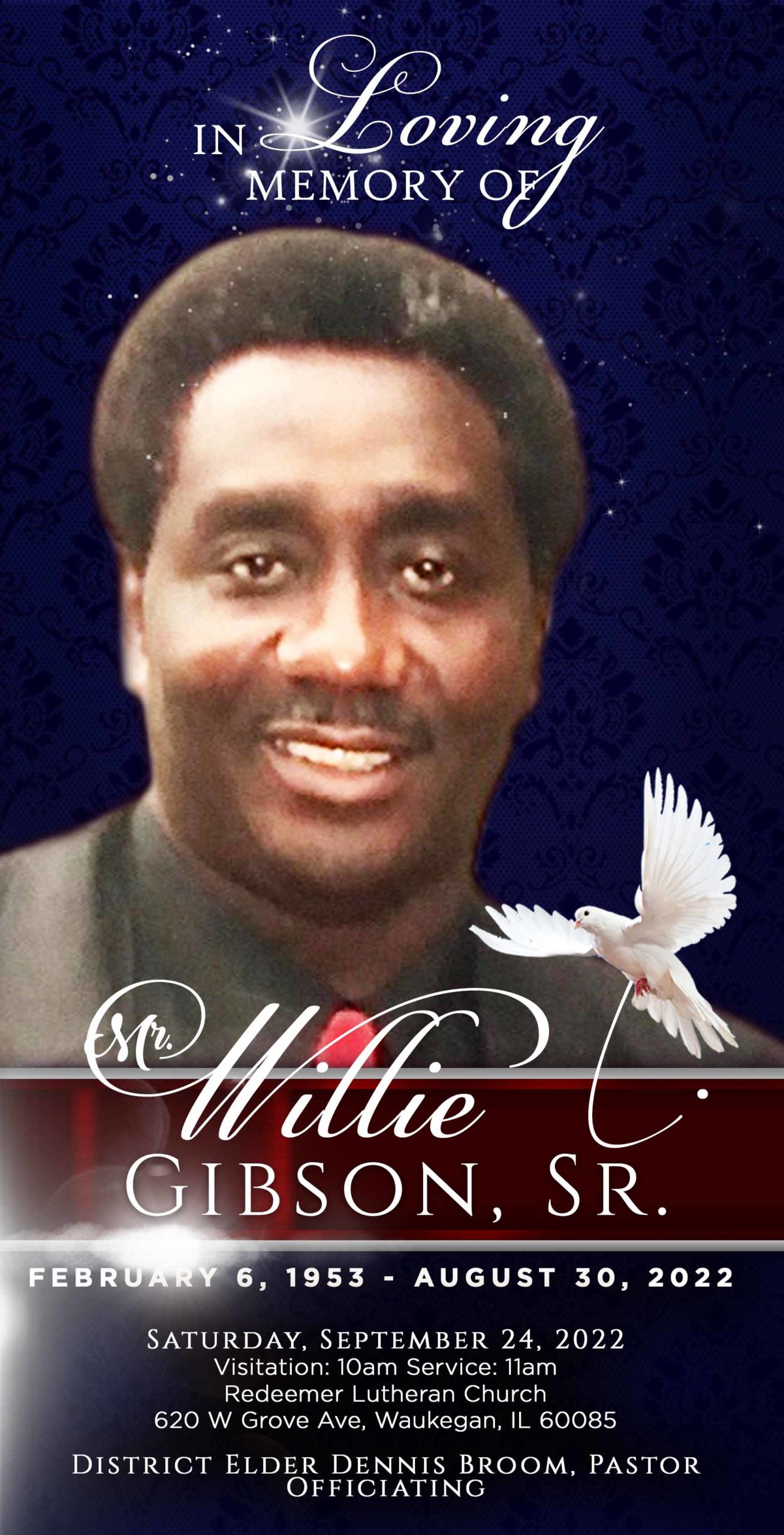 Willie Gibson Sr. 1953 – 2022